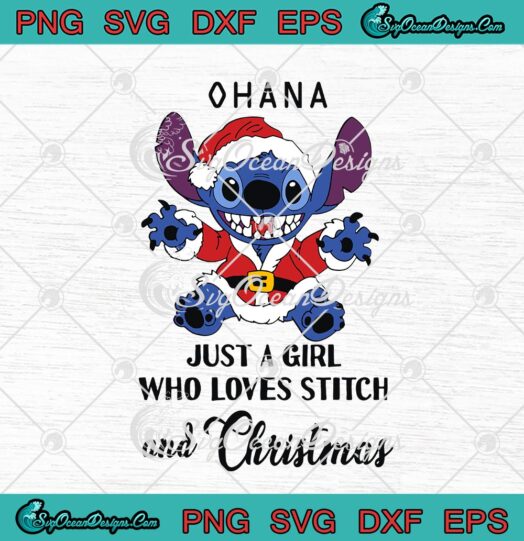 Stitch Ohana Just A Girl Who Loves Stitch And Christmas