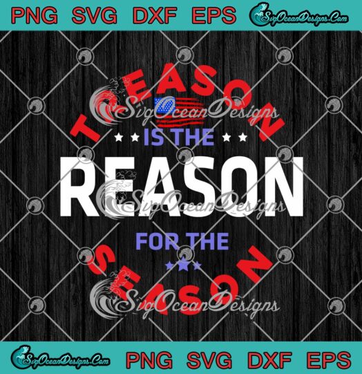 Treason Is The Reason For The Season 4th Of July America