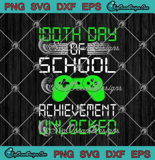 100th Day Of School Achievement Unlocked
