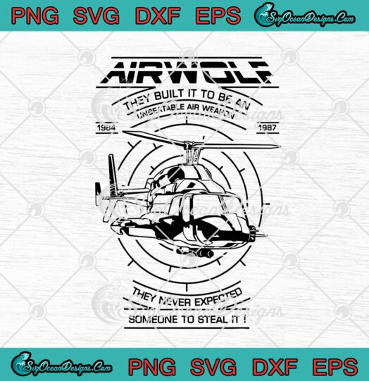 Airwolf They Built It To Be An Unbeatable Air Weapon