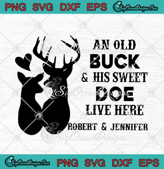 An Old Buck And His Sweet Doe Live Here Robert And Jennifer