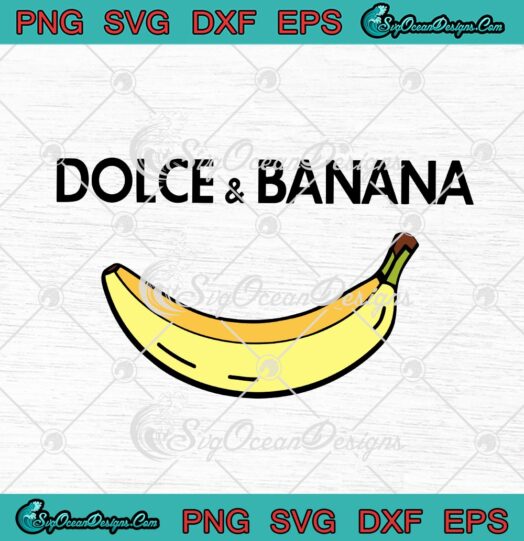 Dolce And Banana