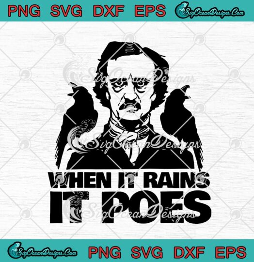 Edgar Allan Poe When It Rains It Poes