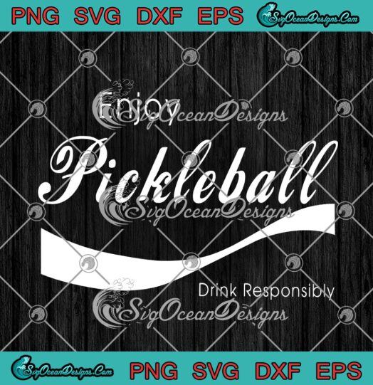 Enjoy Pickleball Drink Responsibly