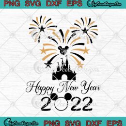 Happy New Year 2022 Disney SVG Cricut File