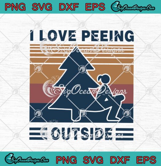 I Love Peeing Outside Vintage