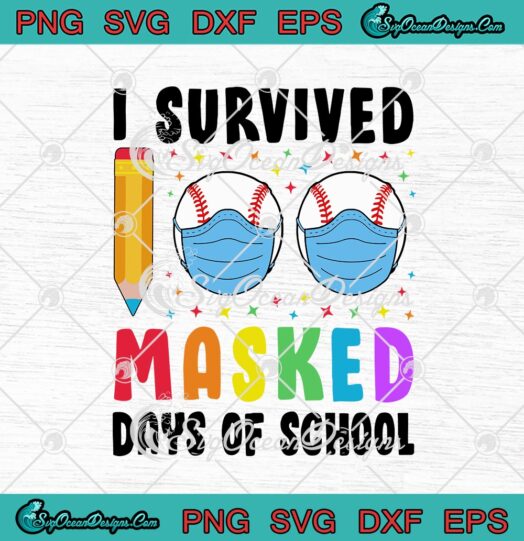 I Survived 100 Masked Days Of School Baseball