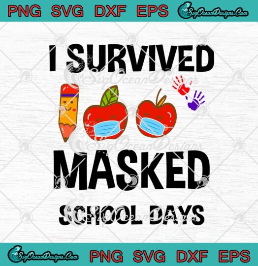 I Survived 100 Masked School Days Funny Teacher