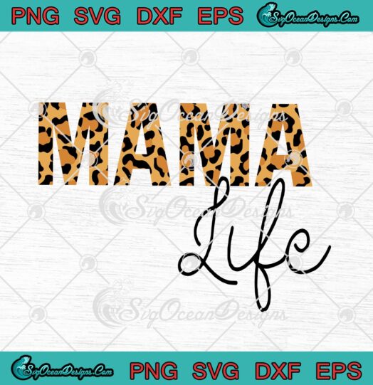 Mama Life Leopard Mom Life Mothers Day