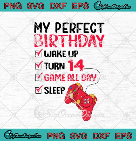 My Perfect Birthday Wake Up Turn 14 Game All Day Sleep