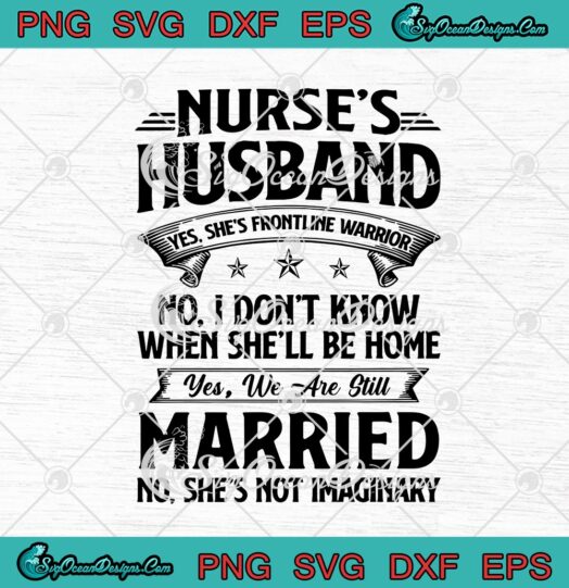 Nurses Husband Yes Shes Frontline Warrior No I Dont Know When Shell Be Home