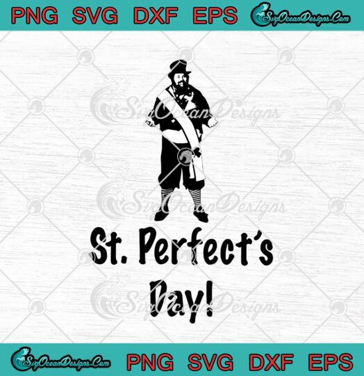 St. Perfects Day Funny St. Patricks Day