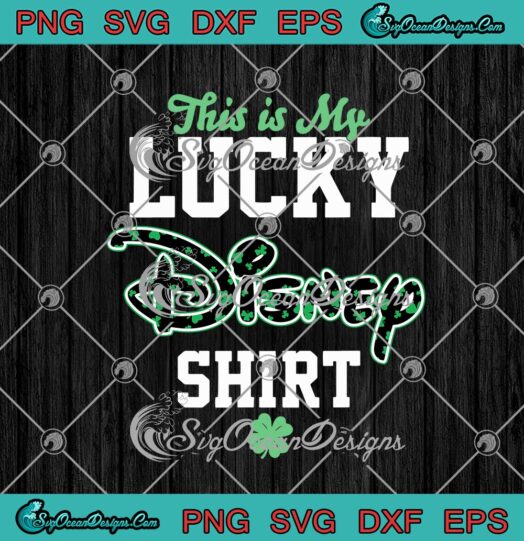 This Is My Lucky Disney Shirt Happy St. Patricks Day