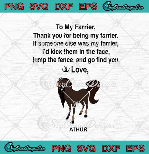 To My Farrier Thank You For Being My Farrier