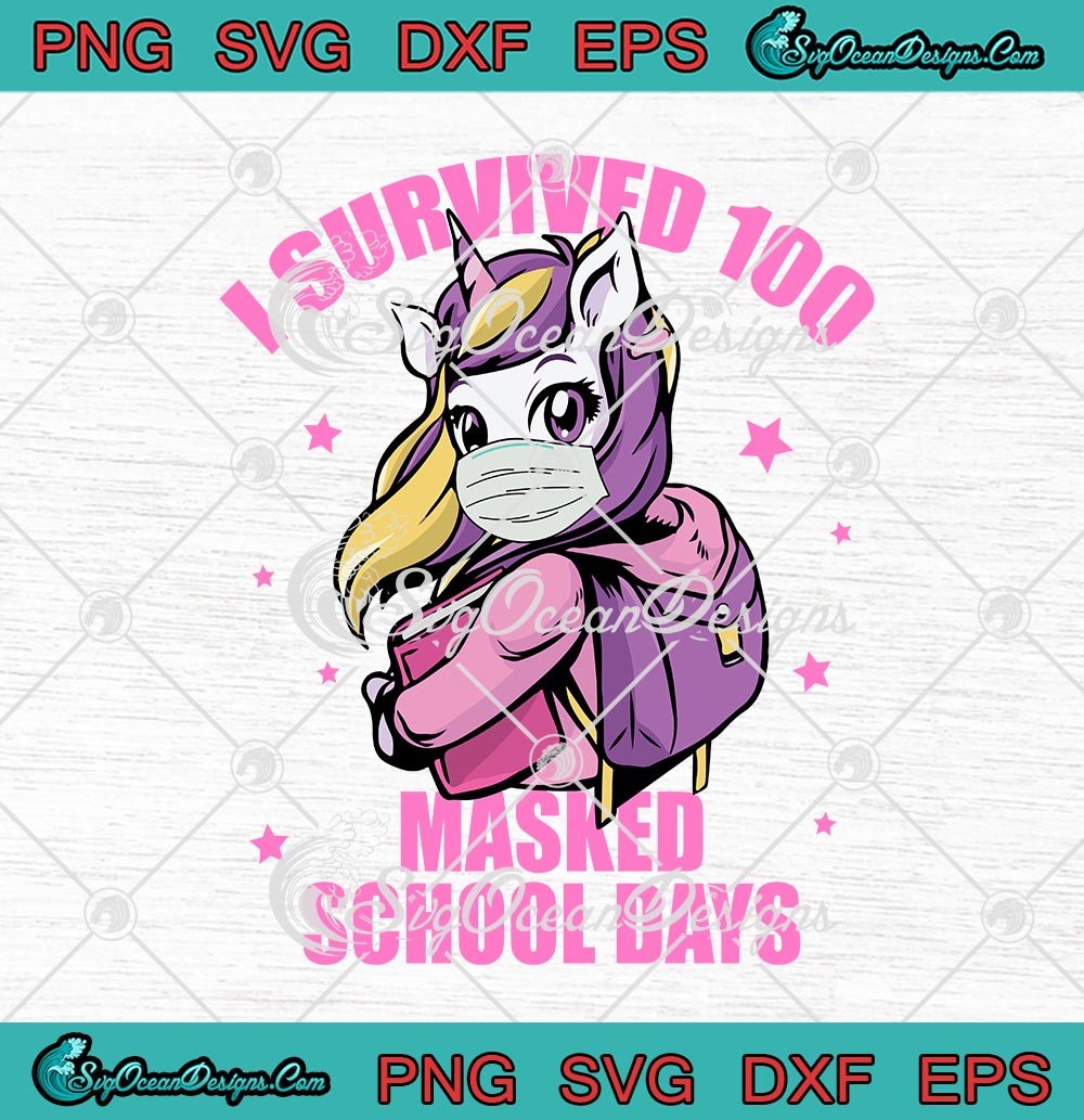 Download Unicorn I Survived 100 Masked School Days Teacher Svg Png Eps Dxf Cricut Cameo File Silhouette Art Designs Digital Download