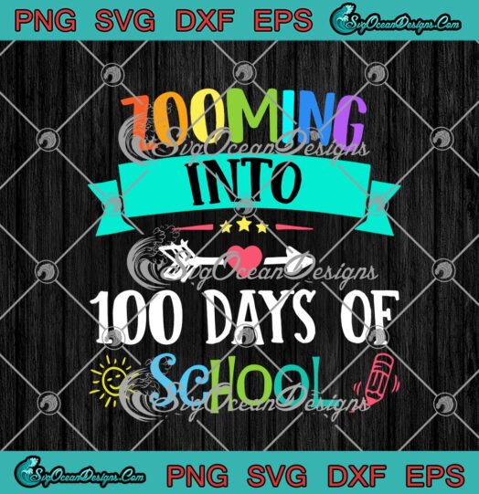 Zooming Into 100 Days Of School Funny 100 Days Of Virtual School Teacher