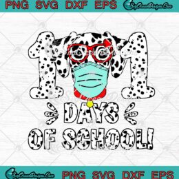 101 Days Of School Dalmatian Dog Mask Funny Teacher SVG PNG EPS DXF Cricut Cameo File Silhouette Art