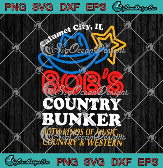 Calumet City IL Bobs Country Bunker Both Kinds Of Music Country And Western