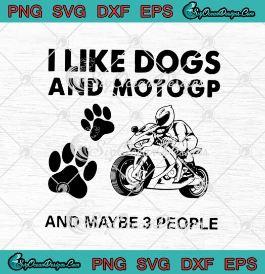 I Like Dogs And MotoGP And Maybe 3 People Funny