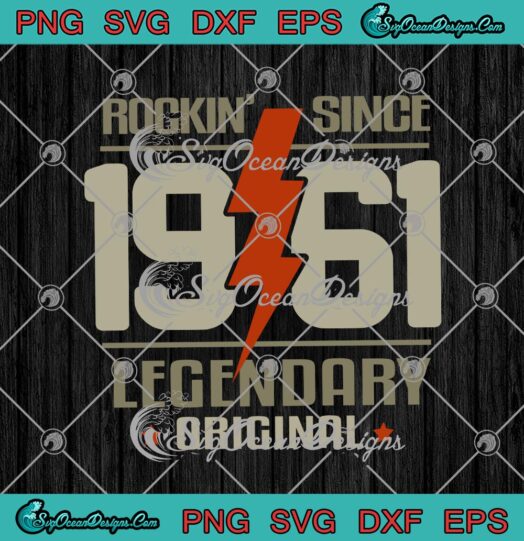 Rockin Since 1961 Legendary Original