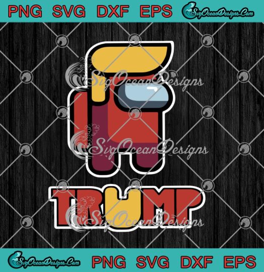 Trump Among Us Funny Donald Trump Game Lover