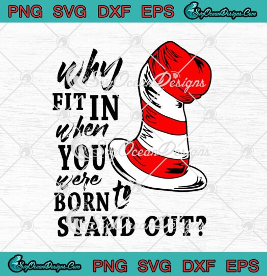 Why Fit In When You Were Born To Stand Out Autism Dr. Seuss
