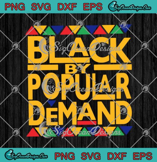 Black By Popular Demand Black History Month