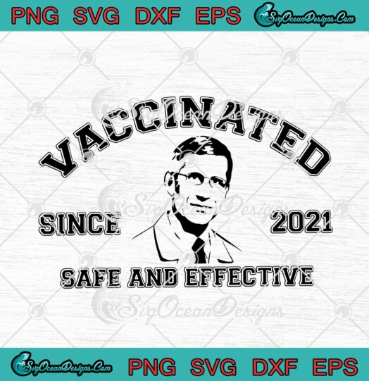 Dr. Fauci Vaccinated Since 2021 Safe And Effective