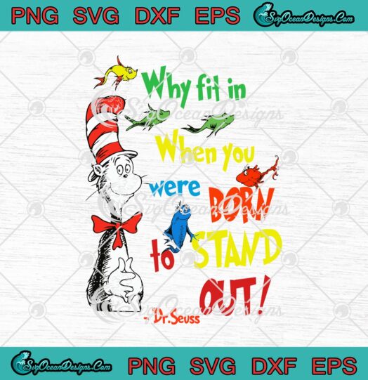 Dr. Seuss Why Fit In When You Were Born To Stand Out Autism Awareness