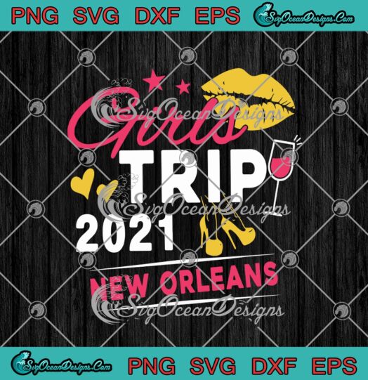 Girls Trip 2021 New Orleans