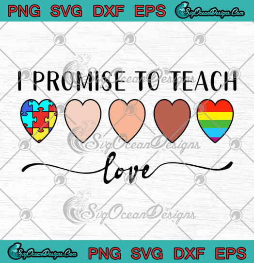 I Promise To Teach Love svg