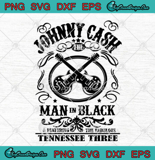 Johnny Cash The Man In Black And Featuring The Fabulous Tennessee Three svg