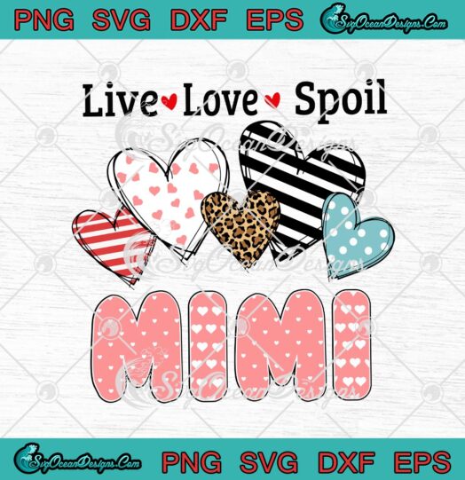 Live Love Spoil Mimi Hearts