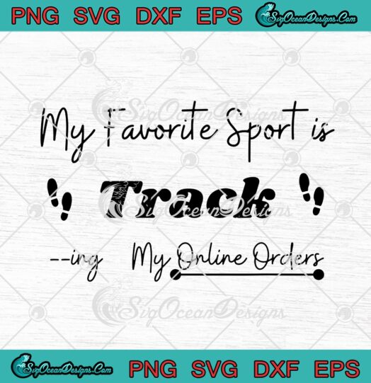 My Favorite Sport Is Tracking My Online Orders