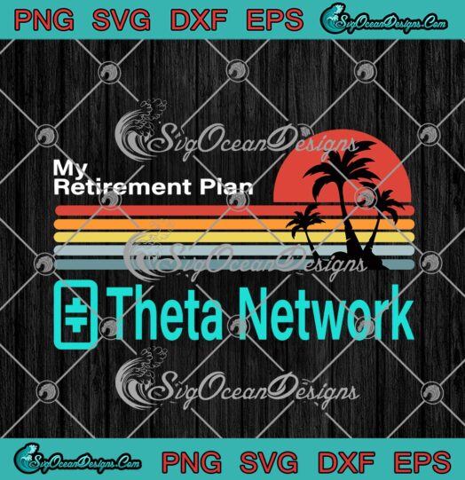My Retirement Plan Theta Network