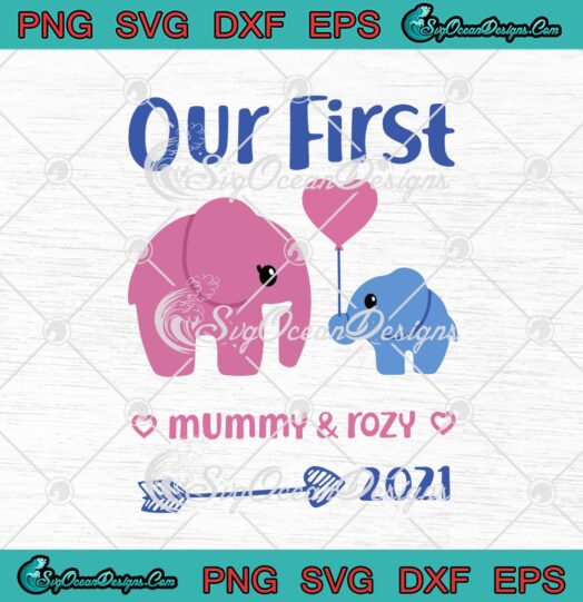 Our First Mothers Day Mummy And Rozy 2021 Cute Elephant