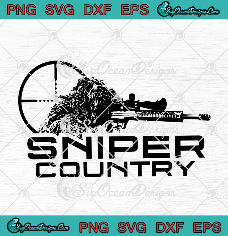 Sniper Country Svg Png Eps Dxf Cricut Cameo File Silhouette Art