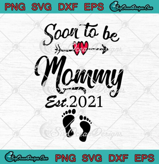 Soon To Be Mommy Est. 2021 Pregnant Mom Mothers Day