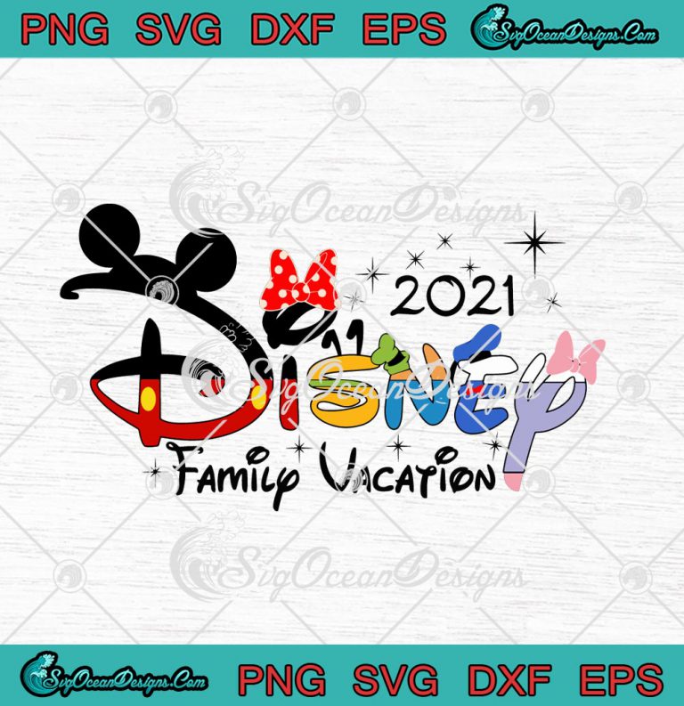 2021 Disney Family Vacation