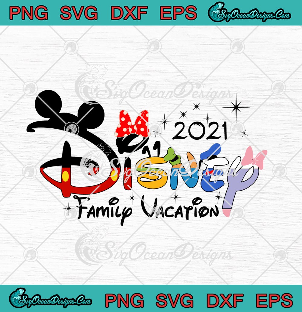 Download 2021 Disney Family Vacation SVG PNG EPS DXF - Disney World ...