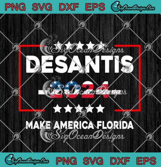 Desantis 2024 Make America Florida