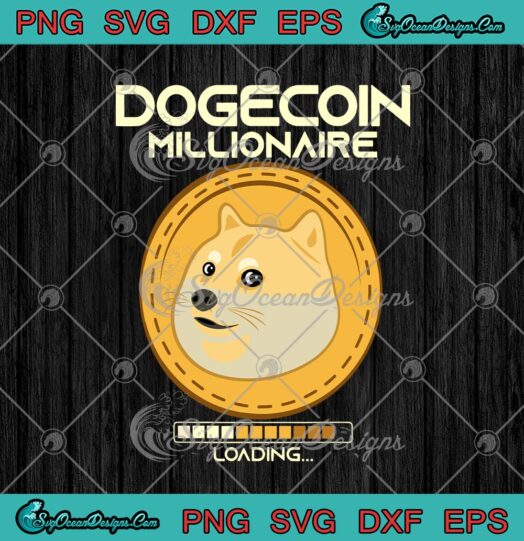 Dogecoin Millionaire Loading Funny Crypto Cryptocurrency
