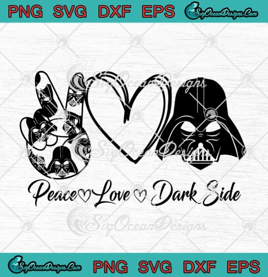 Peace Love Dark Side Star Wars Darth Vader