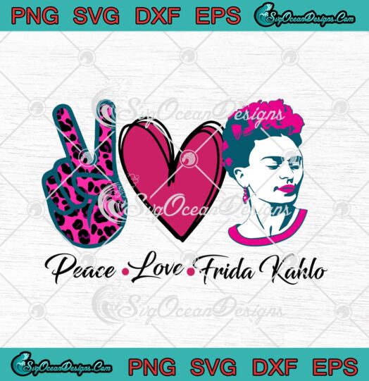 Peace Love Frida Kahlo