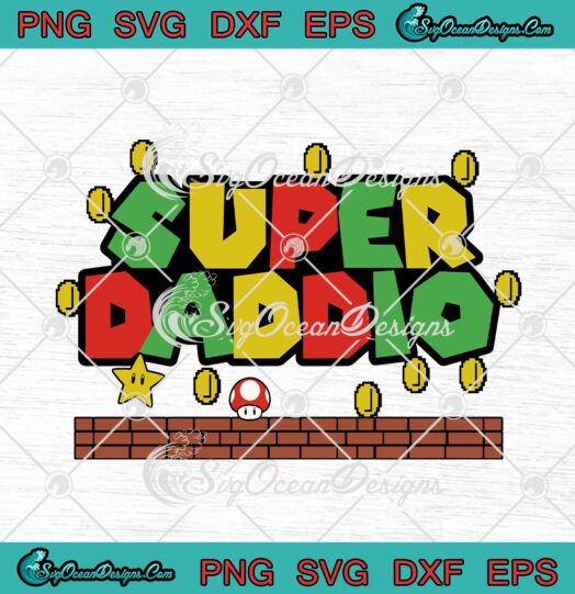 Super Daddio Super Mario Funny Gaming Fathers Day