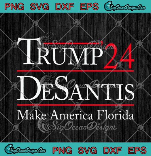 Trump 2024 Desantis Make America Florida