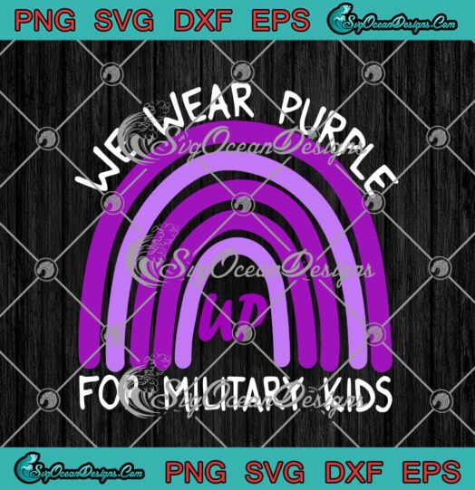 We Wear Purple Up For Military Kids Month of the Military Child 2021