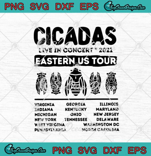 Cicadas Live In Concert 2021 Eastern Us Tour svg cricut