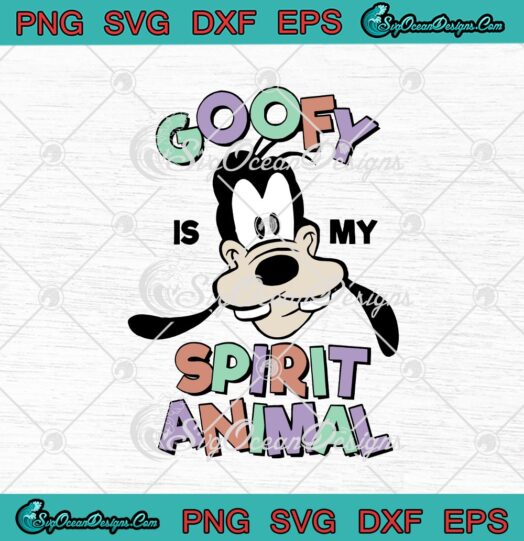 Disney Goofy Is My Spirit Animal svg cricut