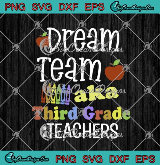Dream Team Aka Third Grade Teachers